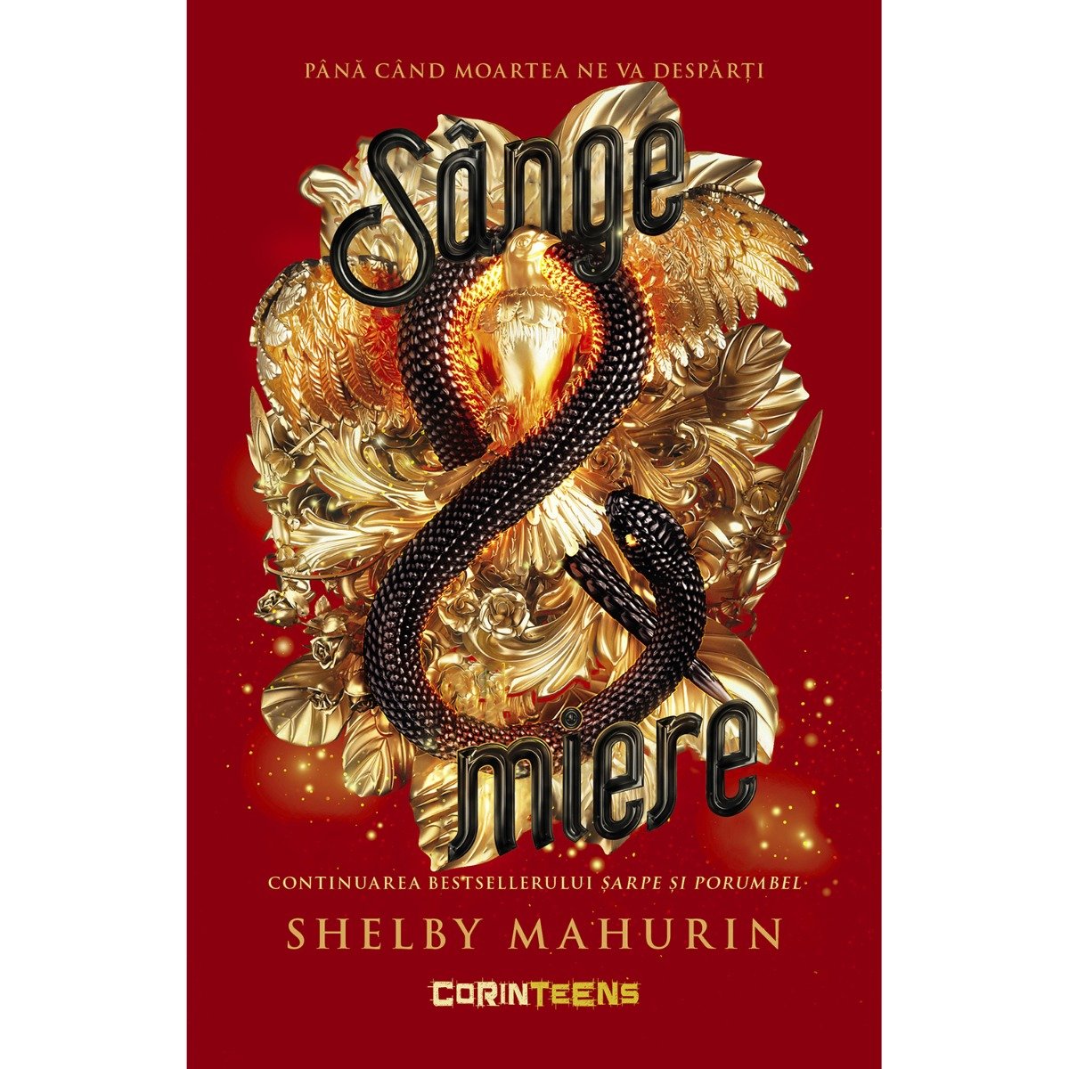 Sarpe si porumbel. Sange si miere, Shelby Mahurin, Vol. 2