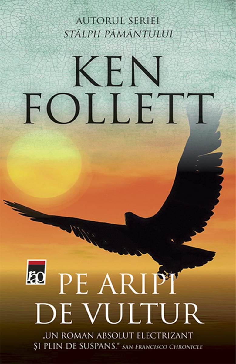 Pe aripi de vultur, Ken Follett