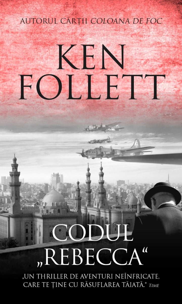 Codul Rebecca, Ken Follett