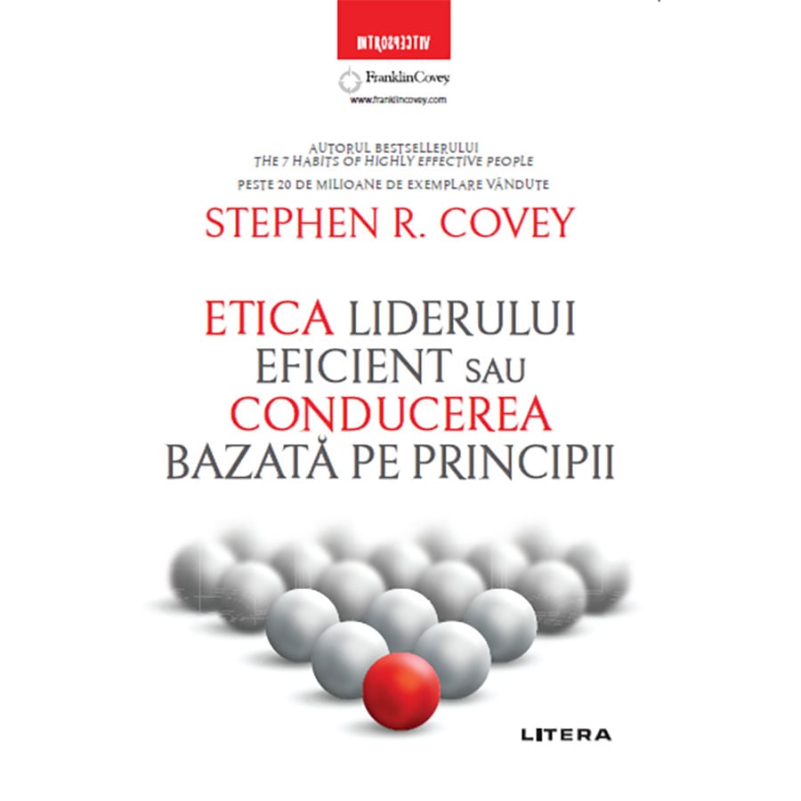 Carte editura litera, etica liderului eficient. conducerea bazata pe principii, stephen r. covey