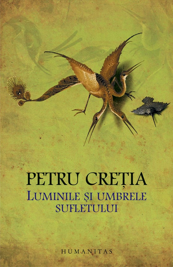 Luminile si umbrele sufletului, Petru Cretia Humanitas imagine noua