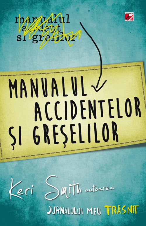 Manualul accidentelor si greselilor, Keri Smith