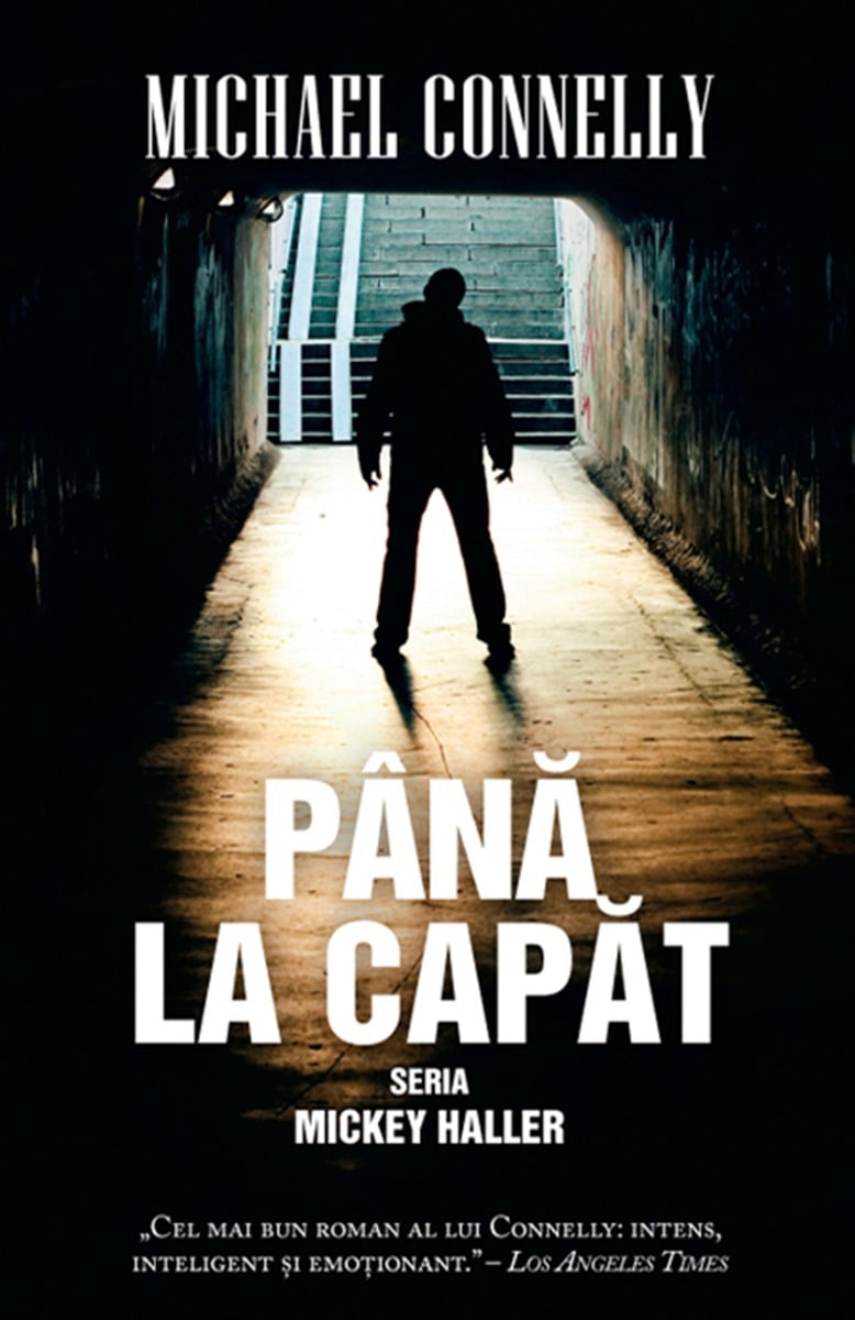 Pana la capat, michael connelly