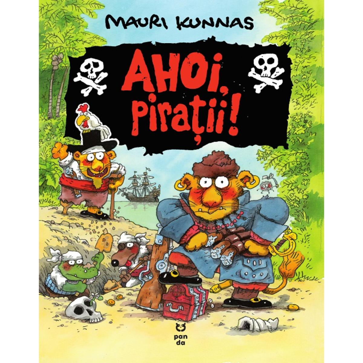 Ahoi, Piratii, Mauri Kunnas