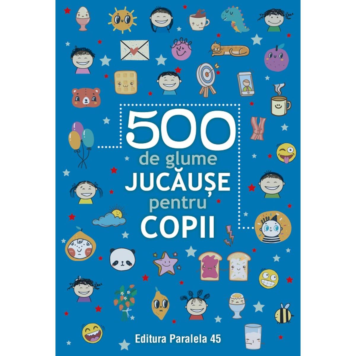 500 De glume jucause pentru copii, Ed. 2