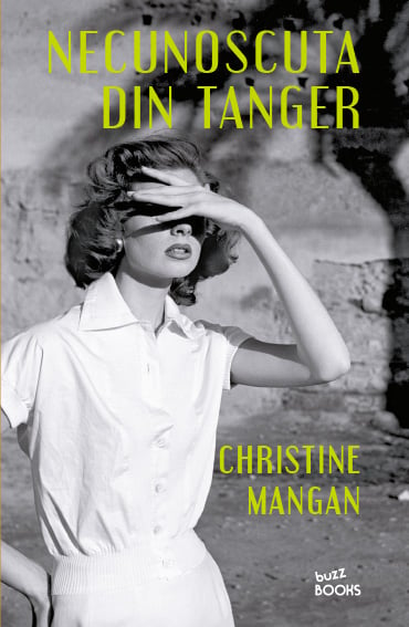 Carte Editura Litera, Necunoscuta din Tanger, Christine Mangan