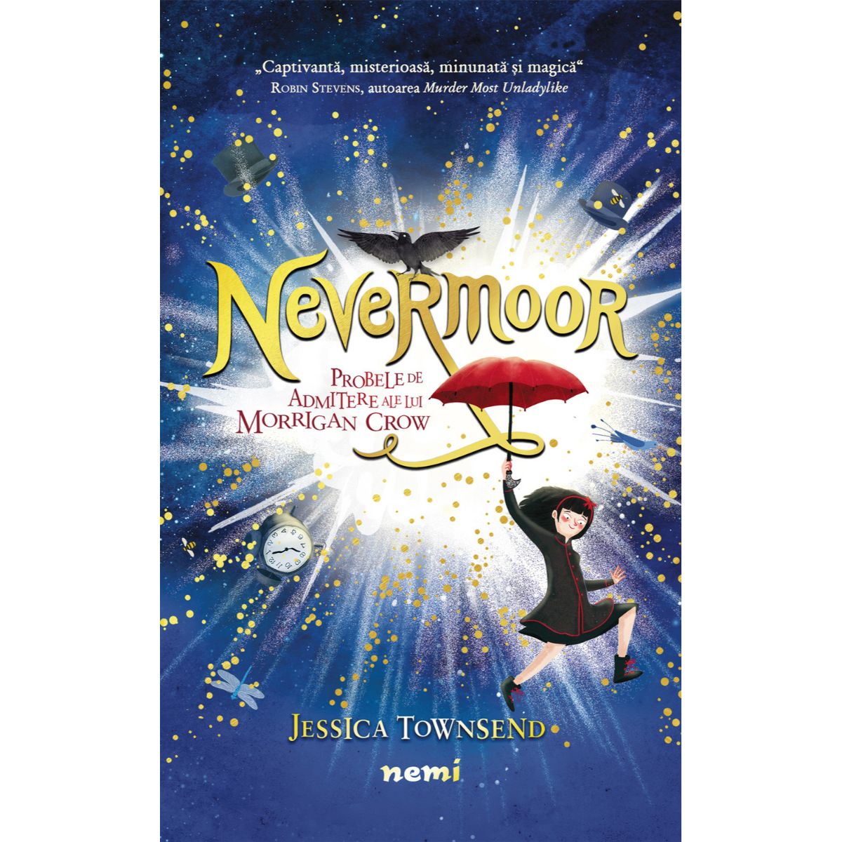 Nevermoor, Probele de admitere ale lui Morrigan Crow, Jessica Townsend admitere