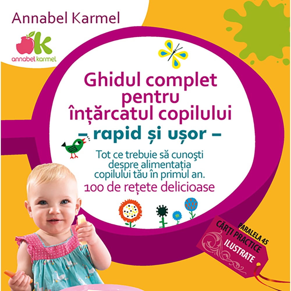 Ghidul pentru intarcatul copilului – rapid si usor. 100 retete delicioase, Annabel Karmel noriel.ro imagine noua
