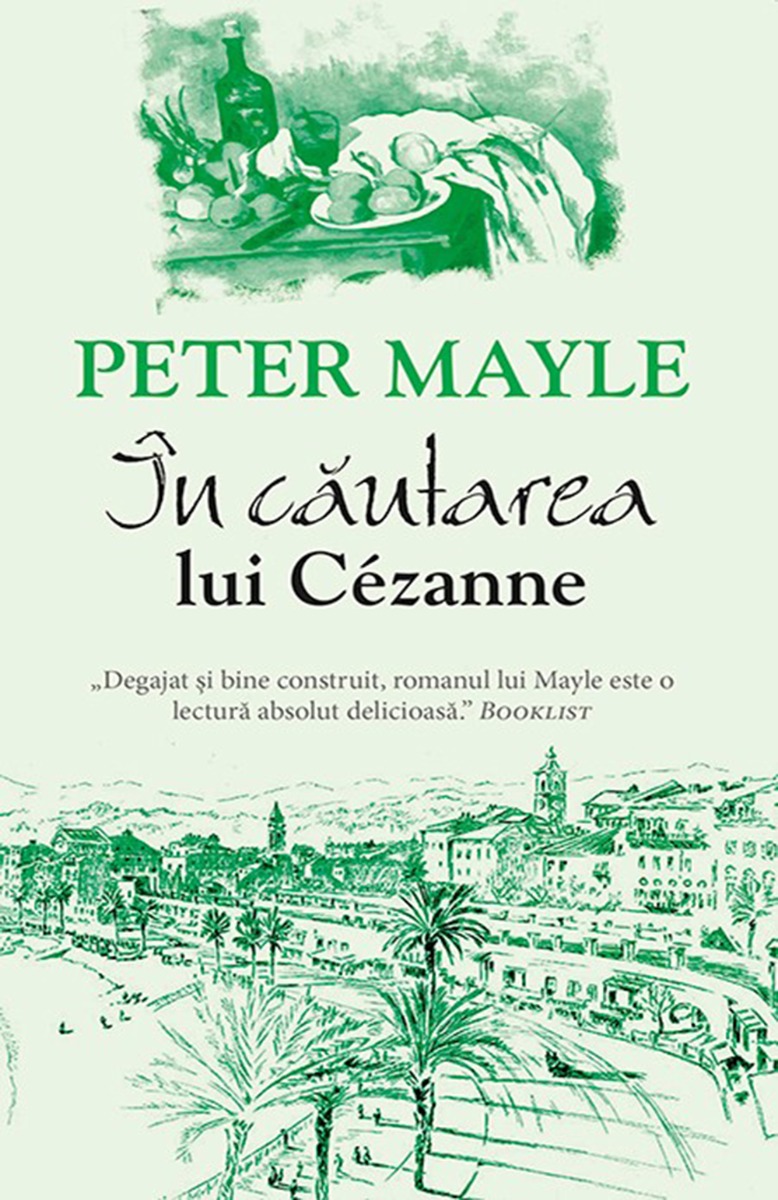 In cautarea lui Cezanne, Peter Mayle noriel.ro