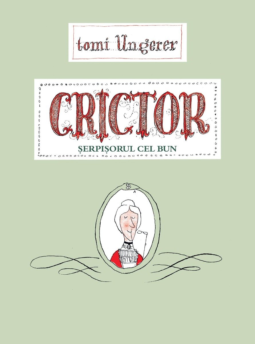 Crictor. Serpisorul cel bun, Tomi Ungerer