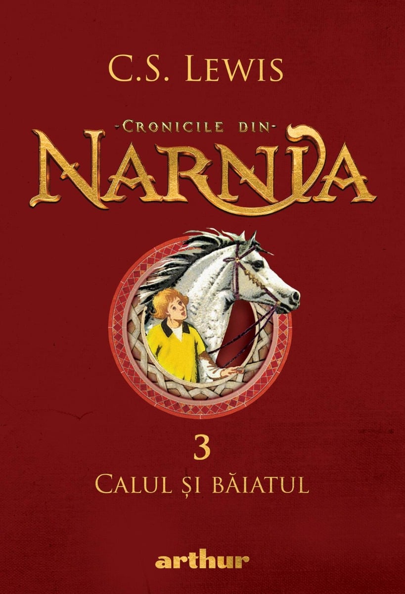 Cronicile din Narnia III. Calul si baiatul, C.S. Lewis Art imagine 2022 protejamcopilaria.ro