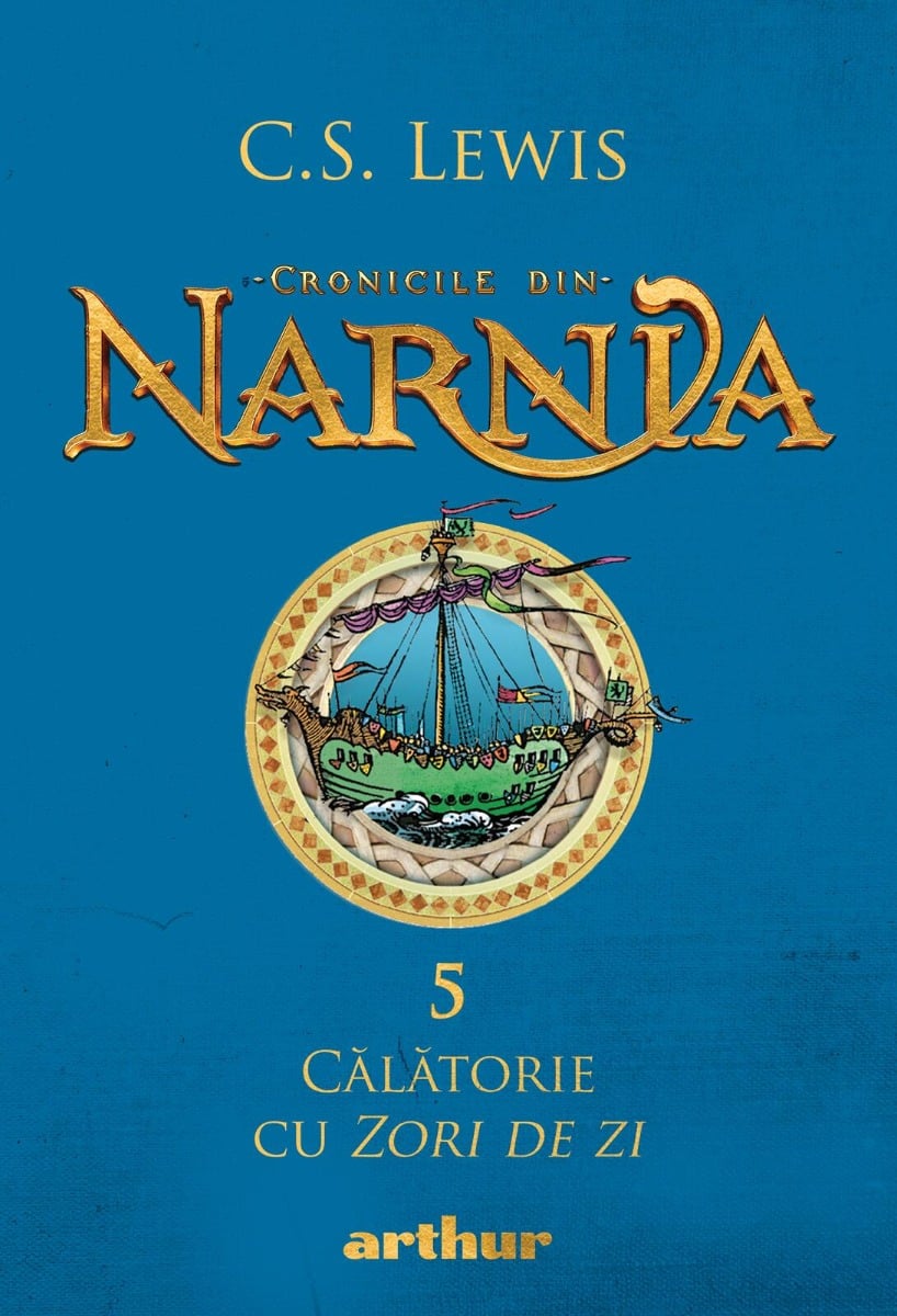 Cronicile din Narnia V. Calatorie cu Zori de zi, C.S. Lewis Carti pentru copii imagine 2022
