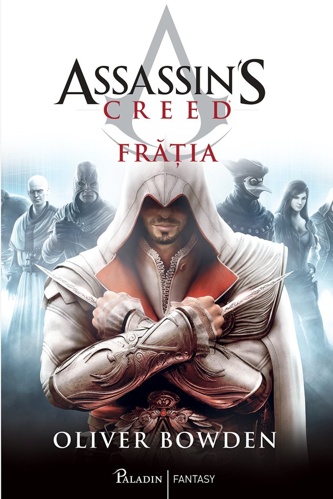 Assassin\'s Creed 2. Fratia, Oliver Bowden
