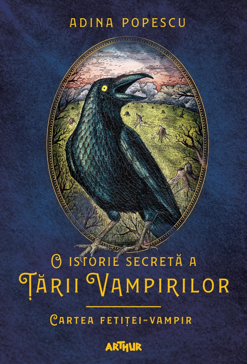 O istorie secreta a Tarii Vampirilor II: Cartea fetitei-vampir, Adina Popescu Adina
