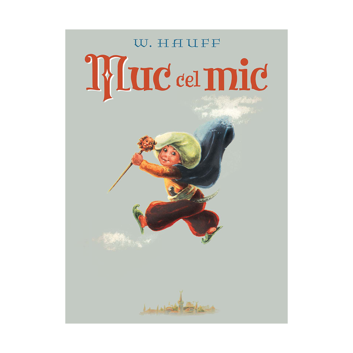 Carte editura arthur, muc cel mic, wilhelm hauff