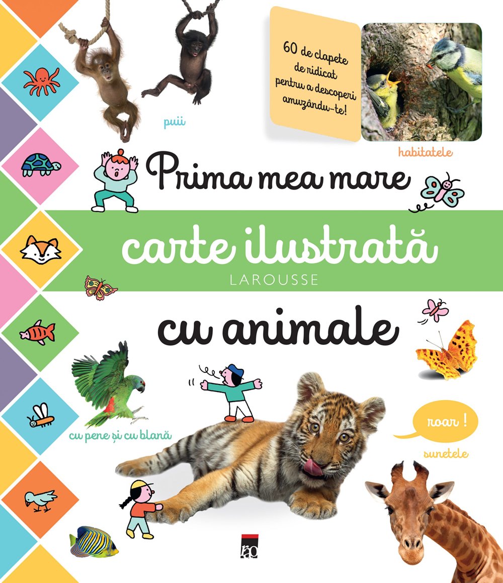 Prima mea mare carte ilustrata cu animale, Larousse Animale imagine noua responsabilitatesociala.ro