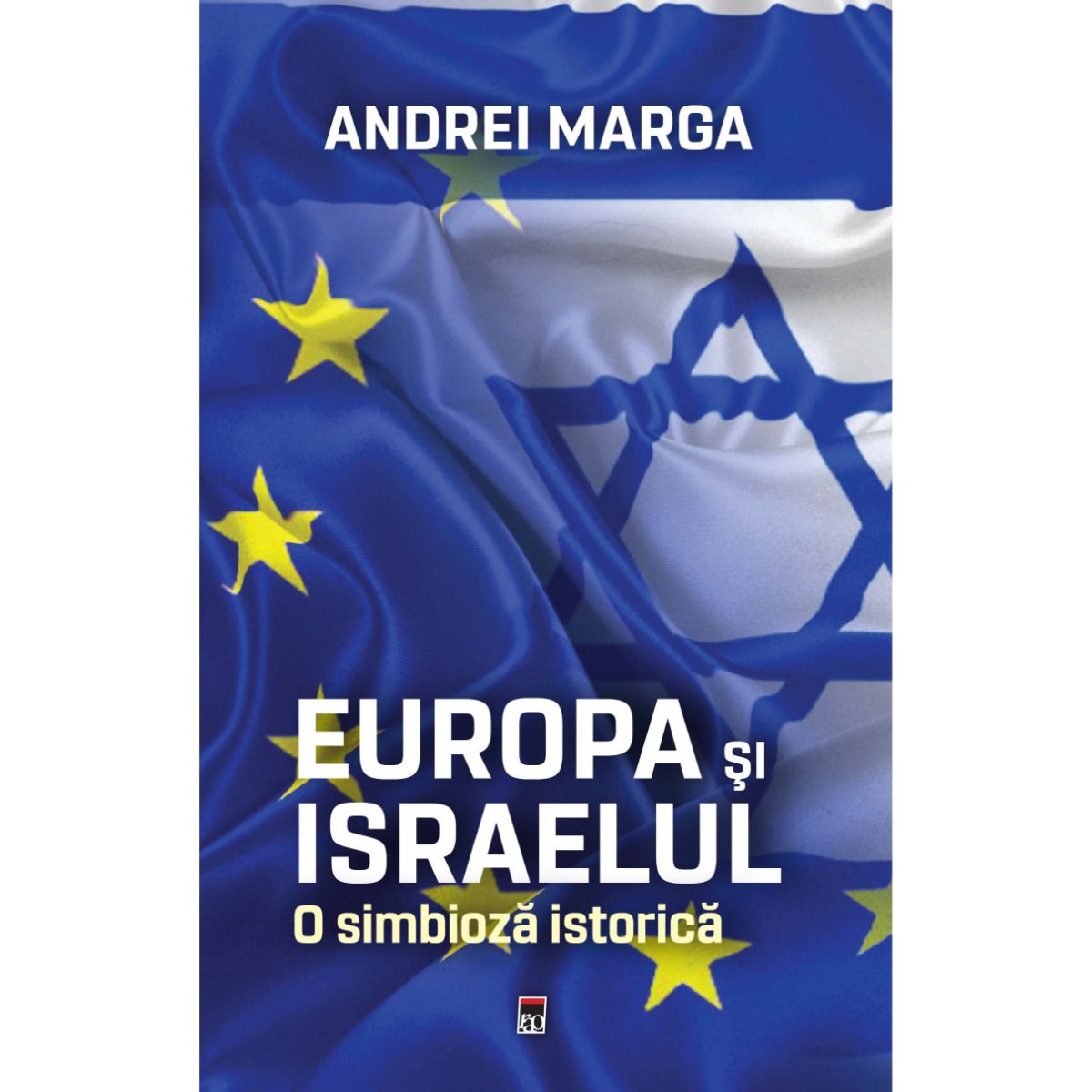 Europa si Israelul. O simbioza istorica, Andrei Marga Andrei
