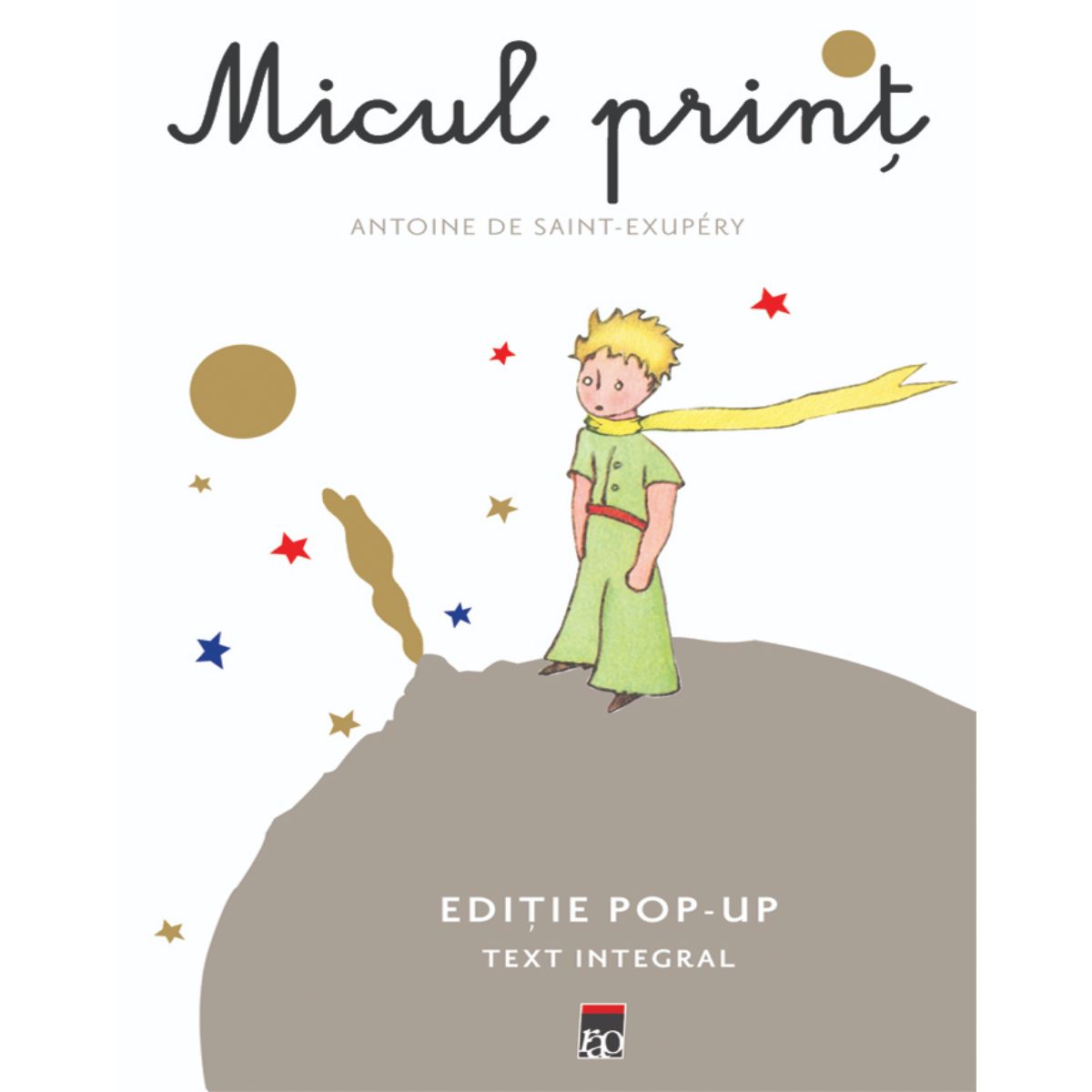 Micul print. Editie pop-up, Antoine De Saint – Exupery Antoine imagine noua responsabilitatesociala.ro