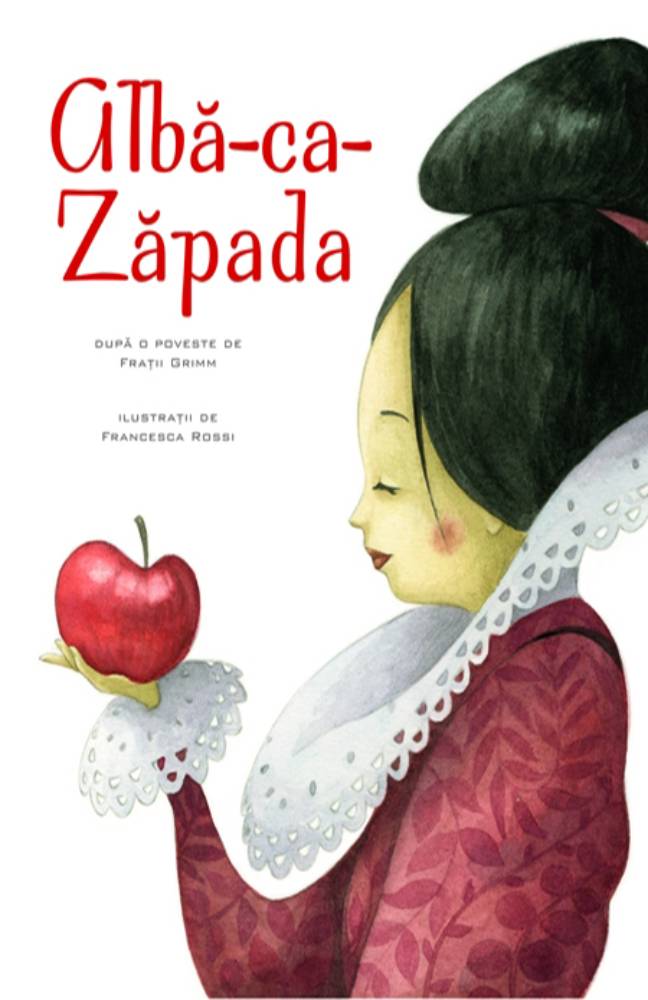 Povesti ilustrate - Alba ca Zapada, Ilustratii Francesca Rossi