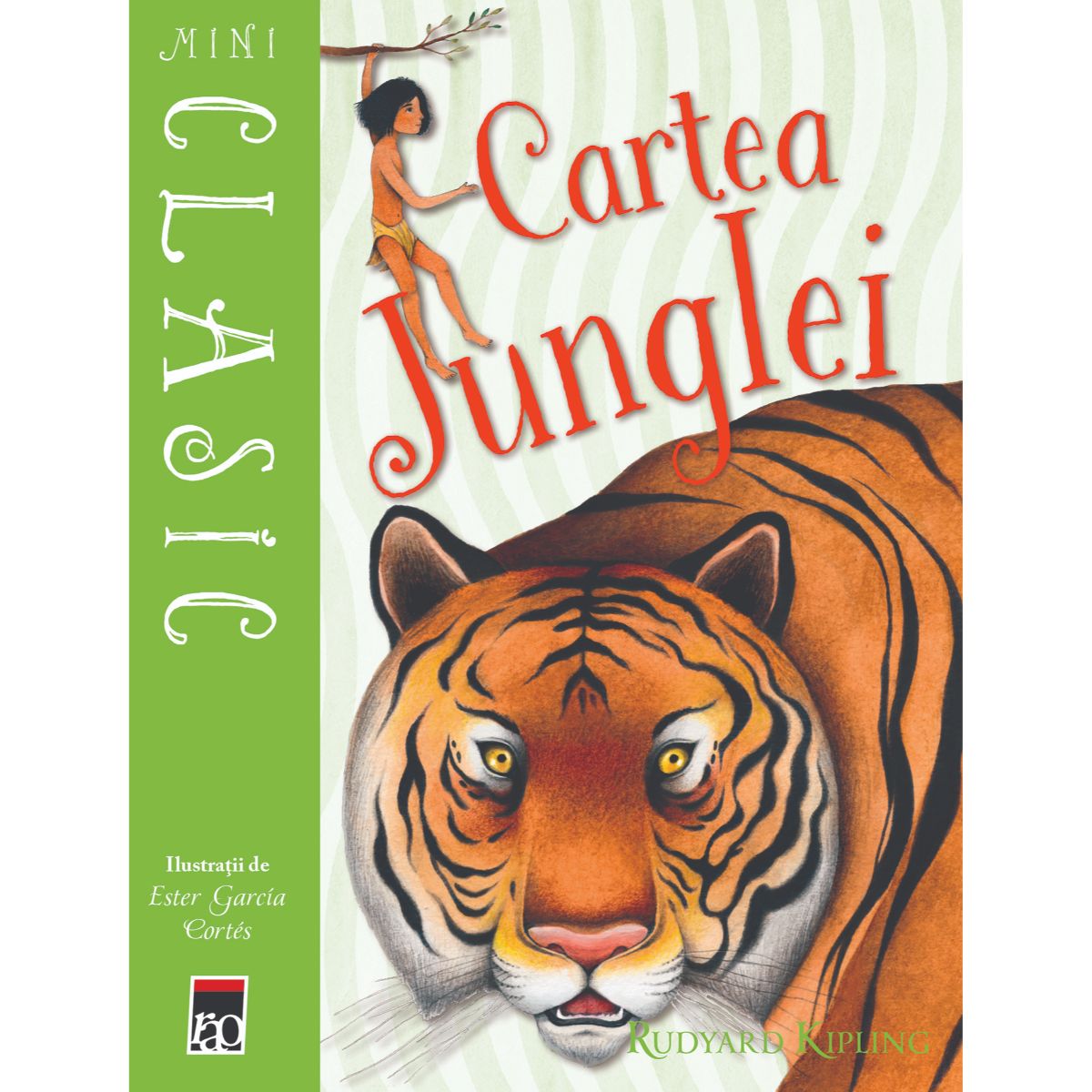 Mini Clasic. Cartea junglei, Rudyard Kipling Carti pentru copii 2023-06-02