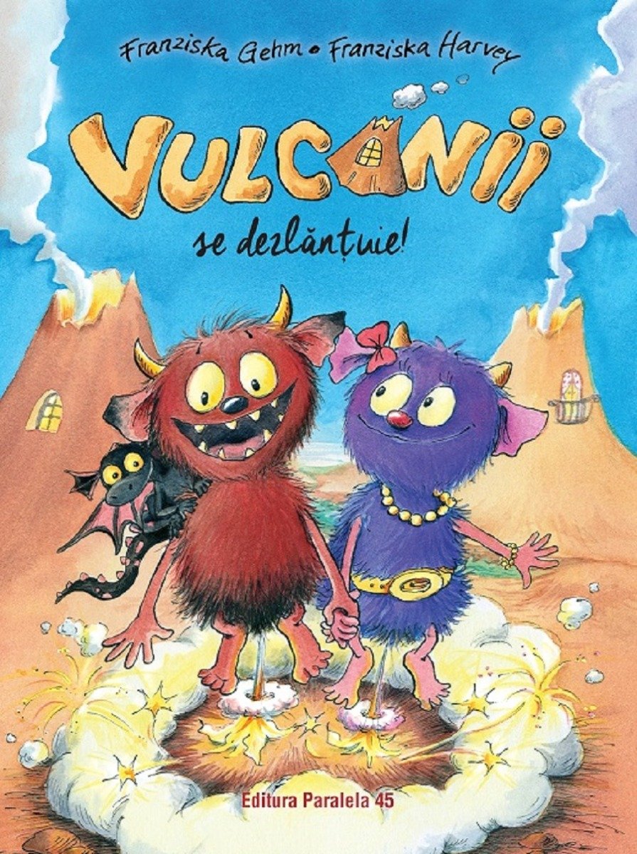 Vulcanii se dezlantuie!, Franziska Gehm