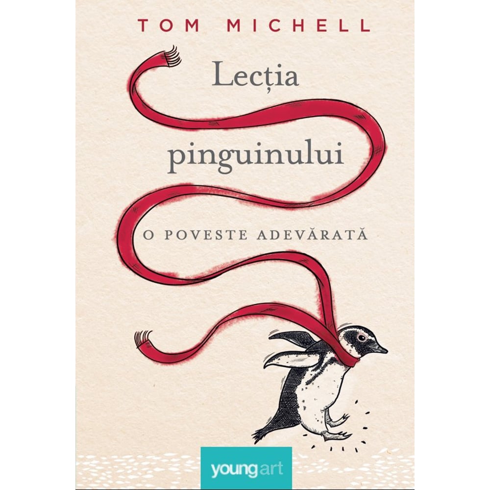 Carte Editura Arthur, Lectia pinguinului, Tom Michell